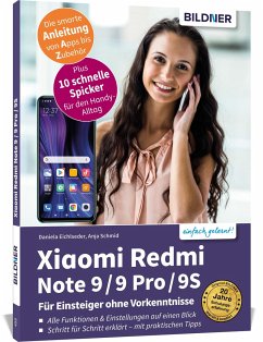 Xiaomi Redmi Note 9 / 9 Pro / 9S - Für Einsteiger ohne Vorkenntnisse - Schmid, Anja;Eichlseder, Daniela