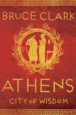 Athens (eBook, ePUB) - Clark, Bruce