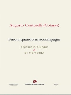 Fino a quando m'accompagni (eBook, ePUB) - Centurelli (Cotaras), Augusto