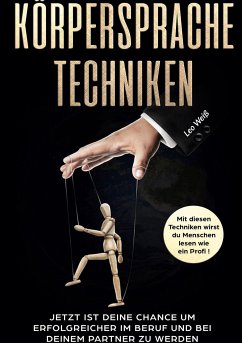 KÖRPERSPRACHE TECHNIKEN (eBook, ePUB) - Weiß, Leo