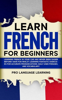 Learn French for Beginners (eBook, ePUB) - Language Learning, Pro