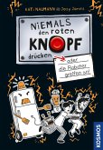 Niemals den roten Knopf drücken, 2, oder die Roboter greifen an / Niemals den roten Knopf drücken Bd.2 (eBook)