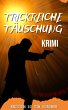 Trickreiche Täuschung (eBook, ePUB) - Bild 1