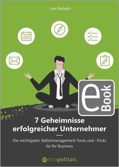 7 Geheimnisse erfolgreicher Unternehmer (eBook, PDF) - Bobach, Lars