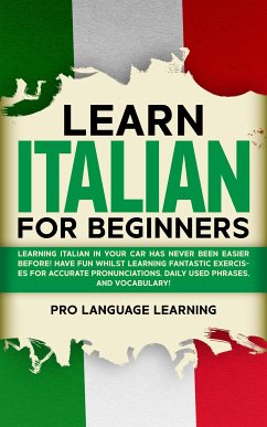 Learn Italian for Beginners (eBook, ePUB) - Language Learning, Pro