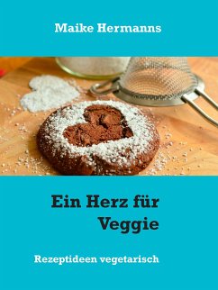 Ein Herz für Veggie (eBook, ePUB) - Hermanns, Maike