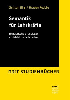 Semantik für Lehrkräfte (eBook, ePUB) - Efing, Christian; Roelcke, Thorsten