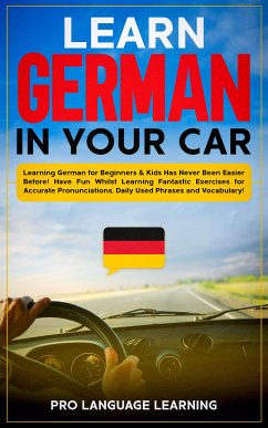 Learn German in Your Car (eBook, ePUB) - Language Learning, Pro