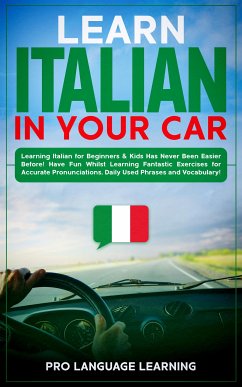 Learn Italian in Your Car (eBook, ePUB) - Language Learning, Pro