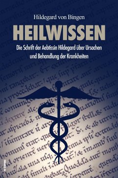 Heilwissen (Translated) (eBook, ePUB) - Phil. Paul Kaiser, Dr.; Von Bingen, Hildegard