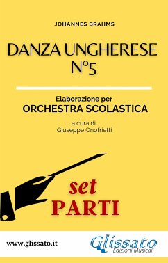 Danza ungherese n°5 - Orchestra scolastica smim/liceo (set parti) (fixed-layout eBook, ePUB) - Brahms, Johannes; Onofrietti, Giuseppe