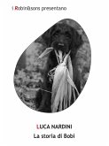 La storia di Bobi (eBook, ePUB) La storia di Bobi (eBook, ePUB)