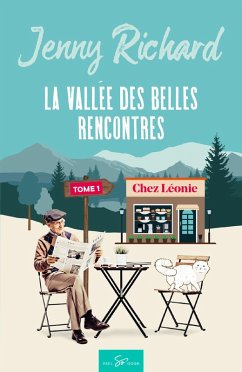 La vallée des belles rencontres - Tome 1 (eBook, ePUB) - Richard, Jenny