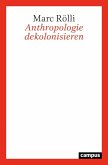 Anthropologie dekolonisieren (eBook, PDF)