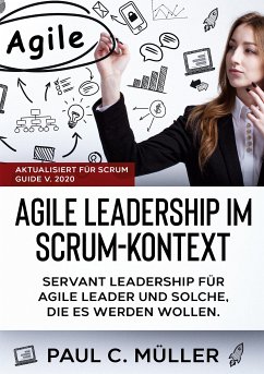Agile Leadership im Scrum-Kontext (Aktualisiert für Scrum Guide V. 2020) (eBook, ePUB)