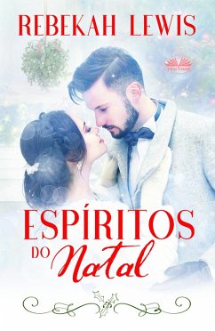 Espíritos Do Natal (eBook, ePUB) - Lewis, Rebekah