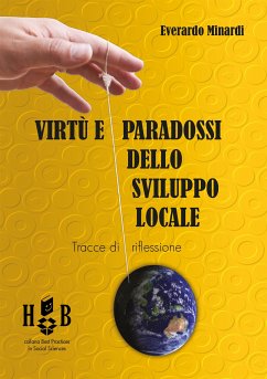 Virtù e paradossi dello sviluppo locale (eBook, ePUB) - Minardi, Everardo