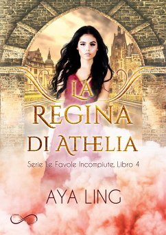 La Regina di Athelia (eBook, ePUB) - Ling, Aya