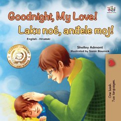 Goodnight, My Love! (English Croatian Bilingual Book for Kids) - Admont, Shelley; Books, Kidkiddos