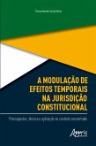 A Modulação de Efeitos Temporais na Jurisdição Constitucional: (eBook, ePUB)