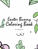 Easter Bunny Coloring Book for Children (8x10 Coloring Book / Activity Book)
