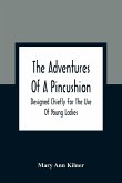 The Adventures Of A Pincushion