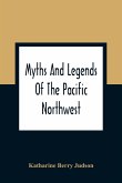 Myths And Legends Of The Pacific Northwest