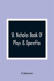St. Nicholas Book Of Plays & Operettas