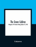 The Green Caldron; A Magazine Of Freshman Writing (Volume 31) 1962