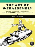 The Art of WebAssembly (eBook, ePUB)