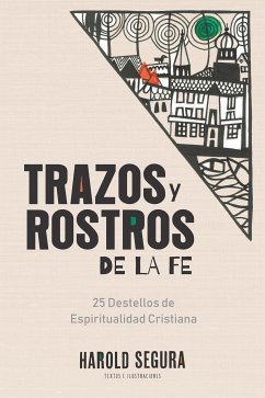 Trazos y rostros de la Fe (eBook, ePUB) - Segura, Harold