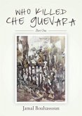 Who killed Che Guevara (eBook, ePUB)