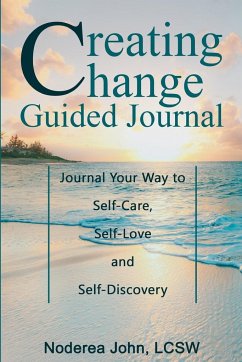 Creating Change Guided Journal - John, Lcsw Noderea