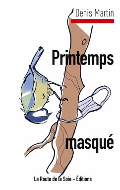 Printemps masqué - Martin, Denis