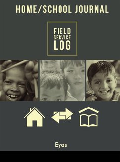 HOME/SCHOOL JOURNAL Field Service Log - Corporation, Eyas