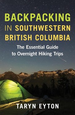 Backpacking in Southwestern British Columbia (eBook, ePUB) - Eyton, Taryn