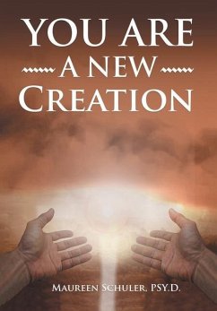 You Are A New Creation - Schuler, Maureen
