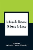 La Comedie Humaine Of Honore De Balzac