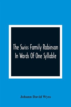 The Swiss Family Robinson - David Wyss, Johann
