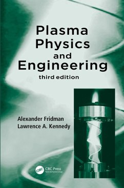 Plasma Physics and Engineering (eBook, PDF) - Fridman, Alexander; Kennedy, Lawrence A.