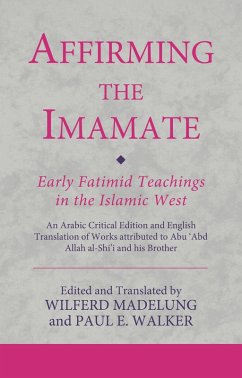 Affirming the Imamate: Early Fatimid Teachings in the Islamic West (eBook, PDF)