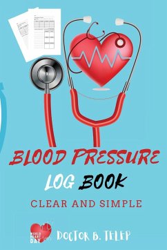 Blood Pressure Log Book - Doctor B. Telep