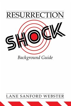 Resurrection Shock Background Guide - Webster, Lane Sanford