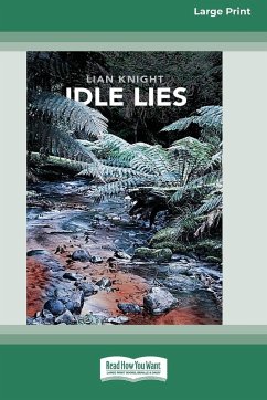 Idle Lies (16pt Large Print Edition) - Knight, Lian