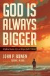 God is Always Bigger - Bild 1