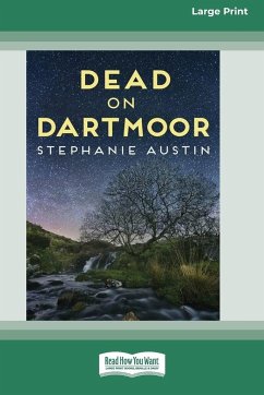 Dead on Dartmoor (16pt Large Print Edition) - Austin, Stephanie