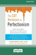 The CBT Workbook for Perfectionism - Bild 1