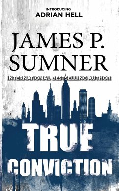 True Conviction - Sumner, James P.