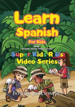 Learn Spanish For Kids (Book 1) - Jackson, Patrick