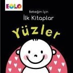 Yüzler - Bebegim Icin Ilk Kitaplar